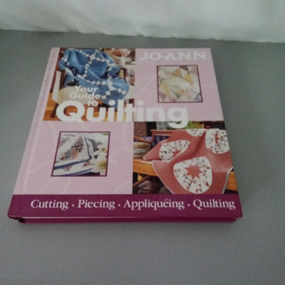 Jo-Ann Your Guide to Quilting Hardcover Book Cutting Piecing Appliqué Meredith